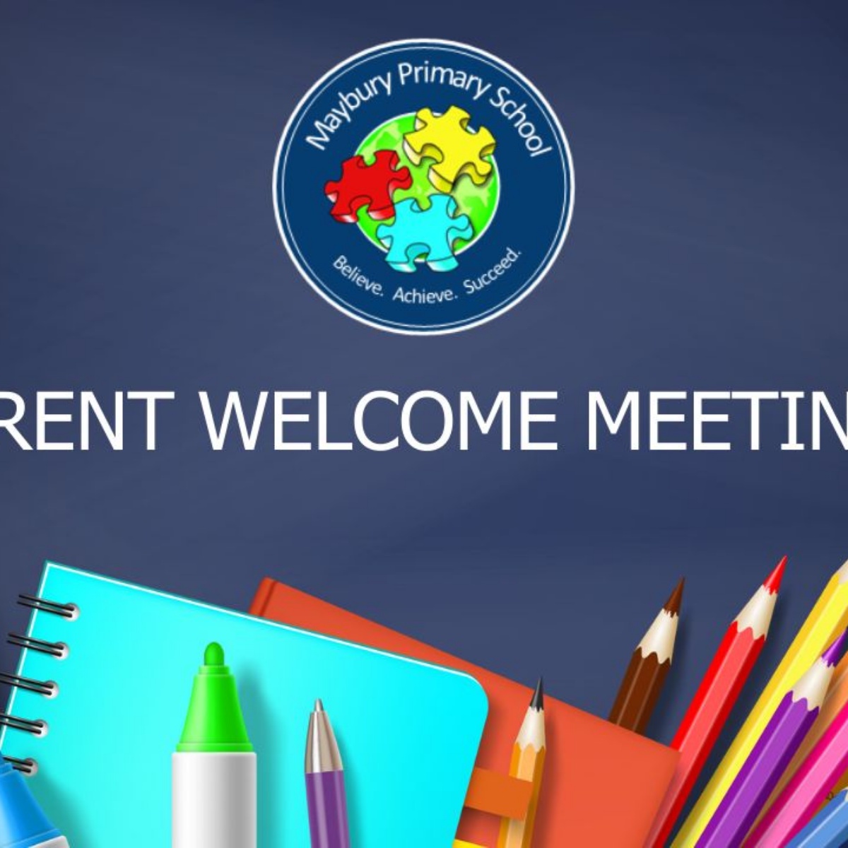 Maybury Primary School - Parent Welcome Meetings